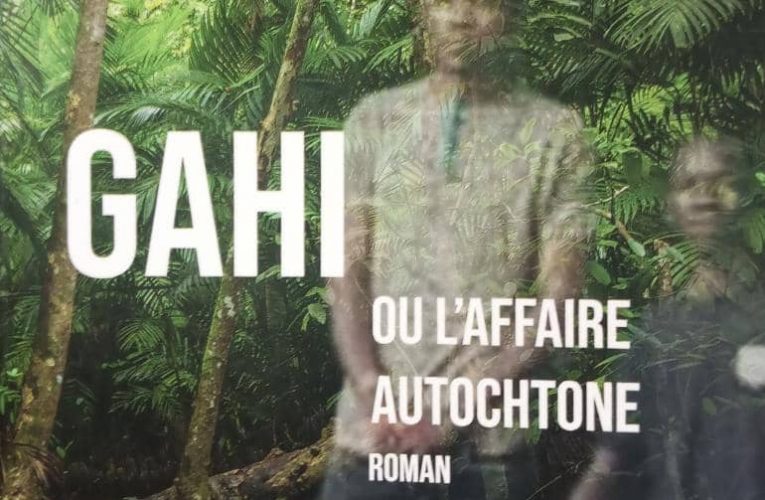 RDC/ Kinshasa : le roman Gahi ou l’Affaire autochtone porté sur les fonts baptismaux