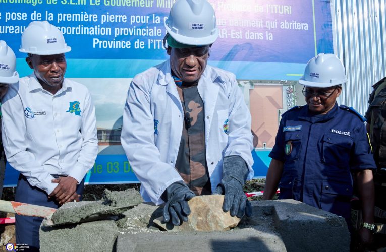 RDC/ Ituri : « la pose de la pierre du bâtiment Star-Est est un signe de confiance au retour de la paix » (Gouverneur Johnny Luboya)