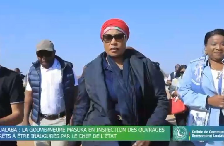 RDC/La gouverneure du Lualaba, Marie Thérèse Masuka Saini, a effectué une visite d&rsquo;inspection de plusieurs chantiers lancés dans la ville de Kolwezi(vidéo)