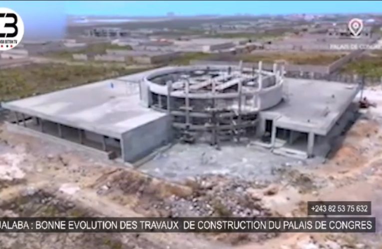RDC/LUALABA:FIFI MASUKA CONSTRUIT UN PALAIS DES CONGRÈS (VIDÉO)